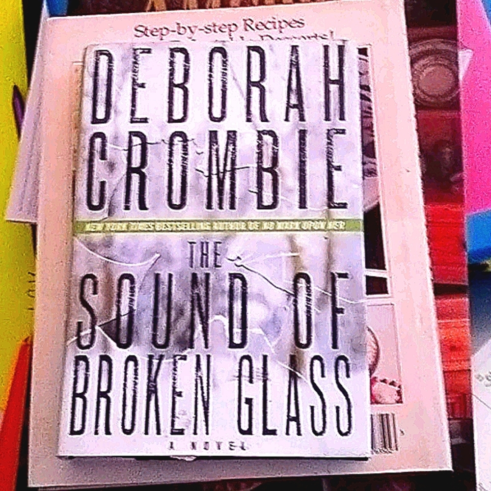 The Sound of Broken Glass by Deborah Crombie